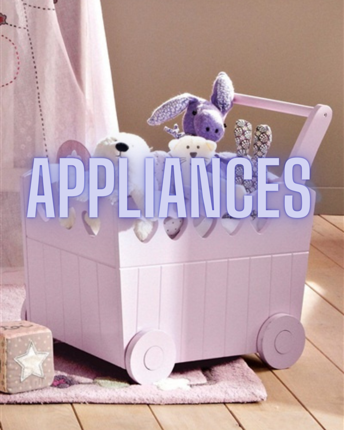 APPLIANCES